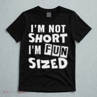 I'm Not Short I'm Fun Sized Funny Sayings T-Shirt thumb 5
