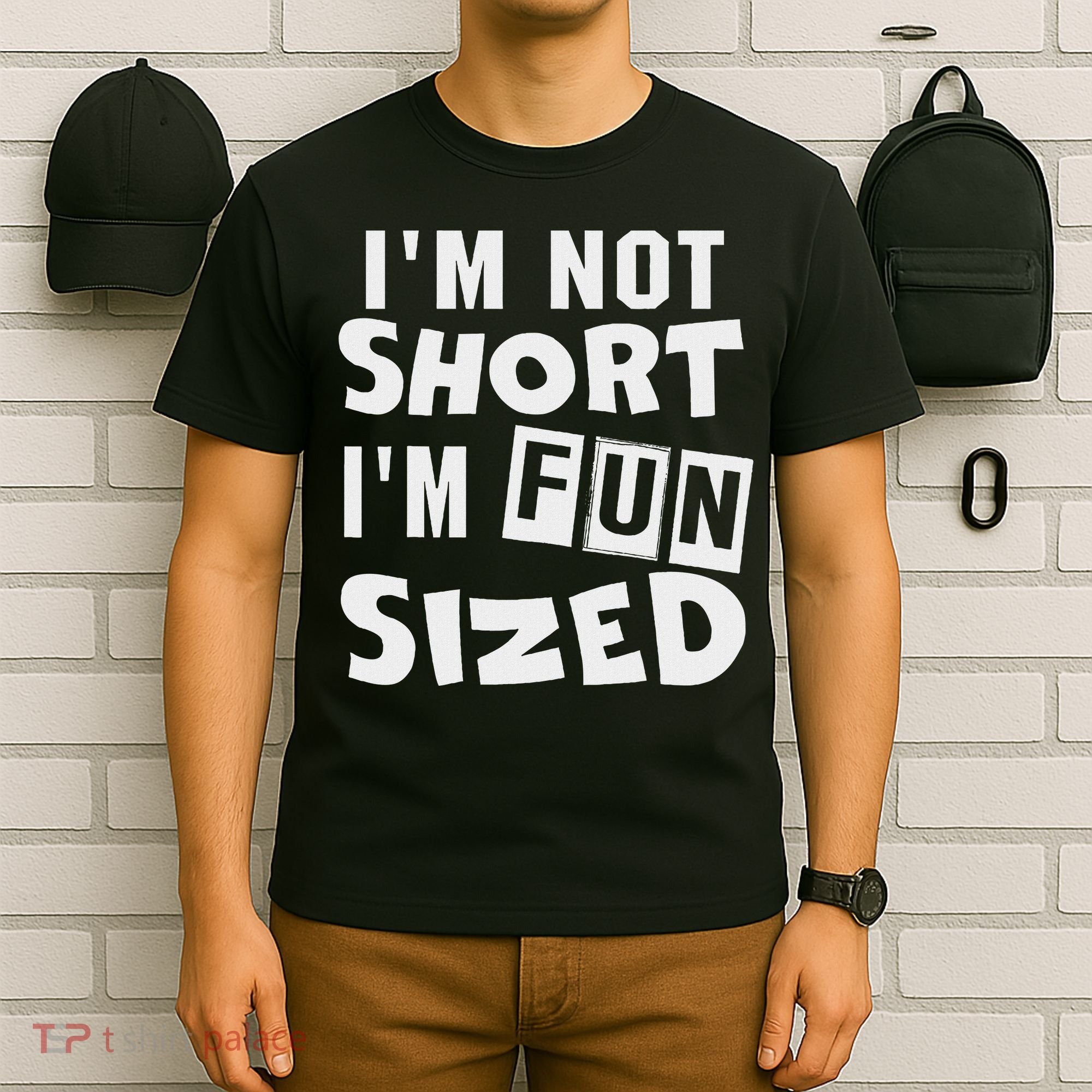I'm Not Short I'm Fun Sized Funny Sayings T-Shirt