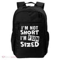 I'm Not Short I'm Fun Sized Funny Sayings Backpack thumb 0
