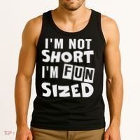 I'm Not Short I'm Fun Sized Funny Sayings Tank Top thumb 3