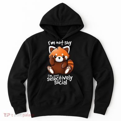 Im Not Shy Im Just Selectively Social Red Panda Antisocial Hoodie