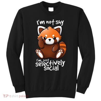 Im Not Shy Im Just Selectively Social Red Panda Antisocial Sweatshirt