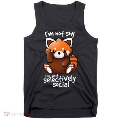 Im Not Shy Im Just Selectively Social Red Panda Antisocial Tank Top