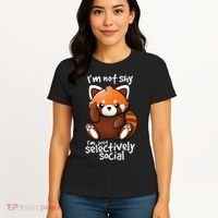 Im Not Shy Im Just Selectively Social Red Panda Antisocial Women's T-Shirt thumb 4