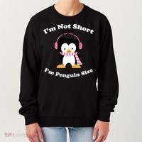 I'm Not Short I'm Penguin Size Women's Sweatshirt thumb 0