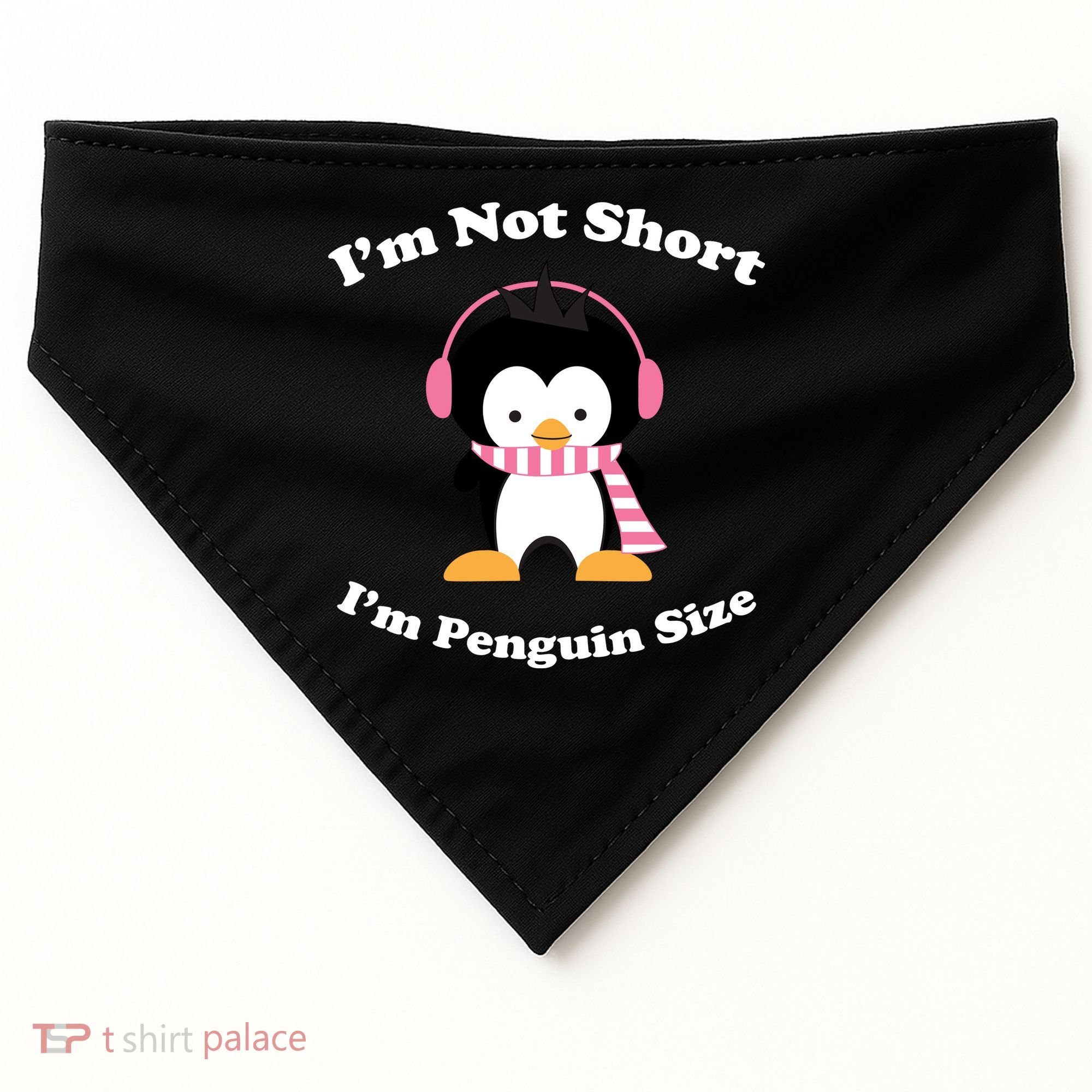 I'm Not Short I'm Penguin Size USA-Made Doggie Bandana