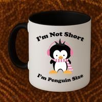 I'm Not Short I'm Penguin Size Coffee Mug thumb 2