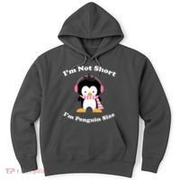 I'm Not Short I'm Penguin Size Hoodie thumb 0