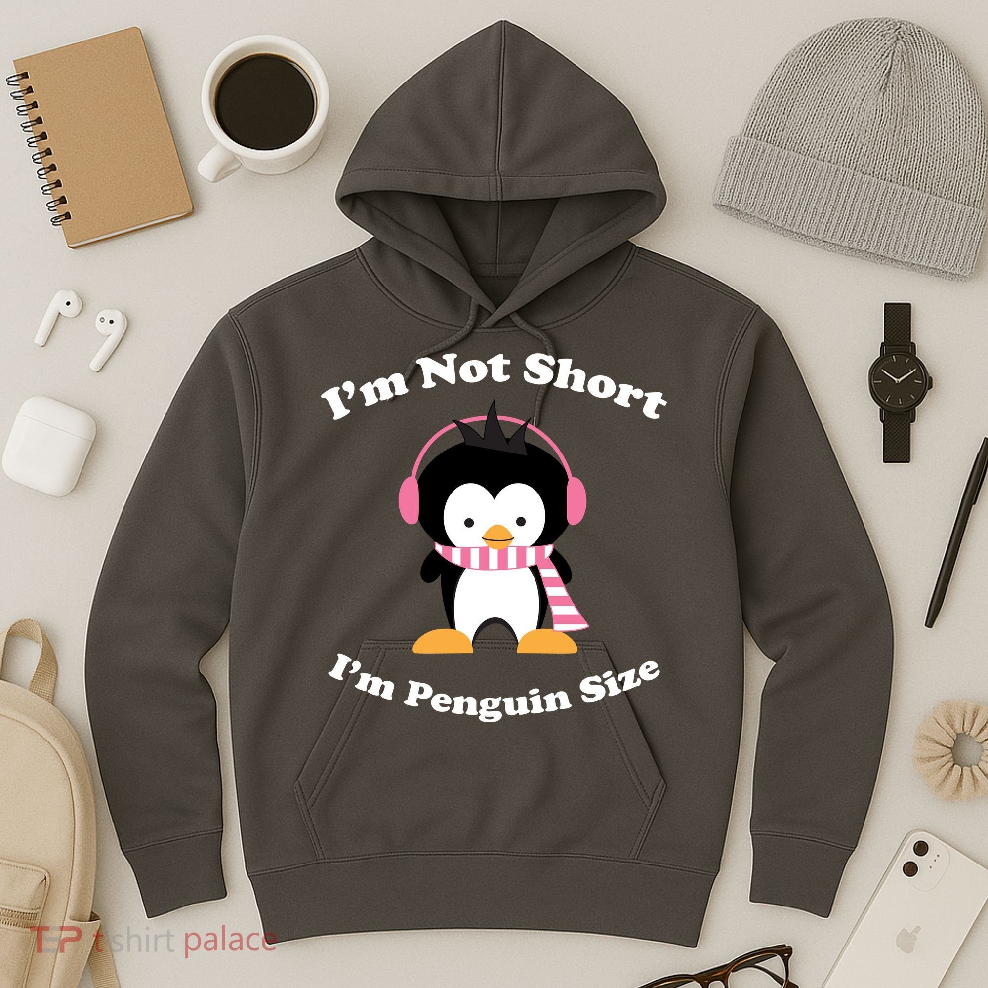 I'm Not Short I'm Penguin Size Hoodie
