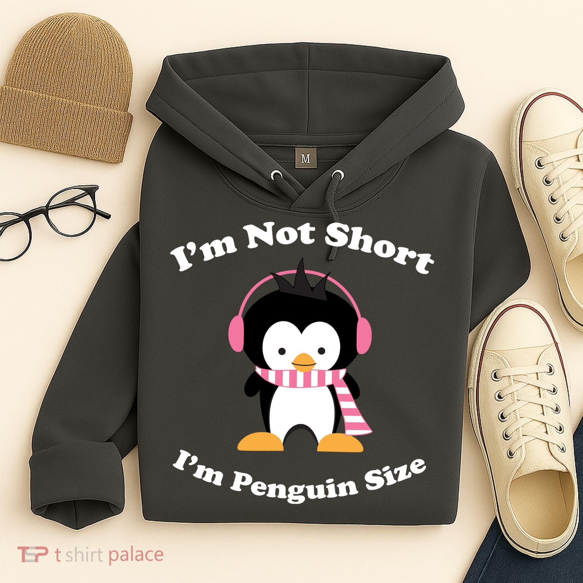 I'm Not Short I'm Penguin Size Hoodie