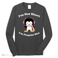 I'm Not Short I'm Penguin Size Long Sleeve Shirt thumb 0