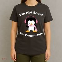 I'm Not Short I'm Penguin Size T-Shirt thumb 4