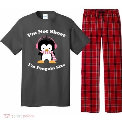 I'm Not Short I'm Penguin Size Pajama Set