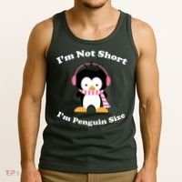 I'm Not Short I'm Penguin Size Tank Top thumb 3