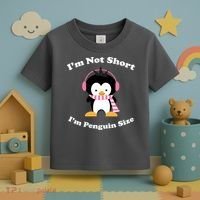 I'm Not Short I'm Penguin Size Toddler T-Shirt thumb 3