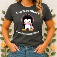 I'm Not Short I'm Penguin Size Women's T-Shirt thumb 2