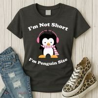 I'm Not Short I'm Penguin Size Women's T-Shirt thumb 3