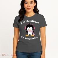 I'm Not Short I'm Penguin Size Women's T-Shirt thumb 4