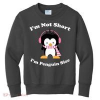 I'm Not Short I'm Penguin Size Kids Sweatshirt thumb 0