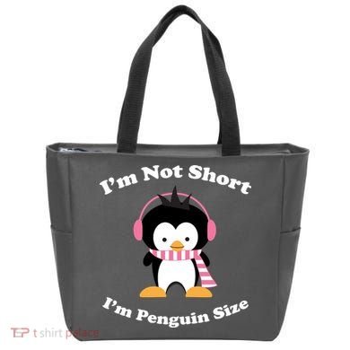 I'm Not Short I'm Penguin Size Tote Bag