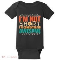 IM Not Short IM Just Concentrated Awesome Funny Baby Bodysuit thumb 0