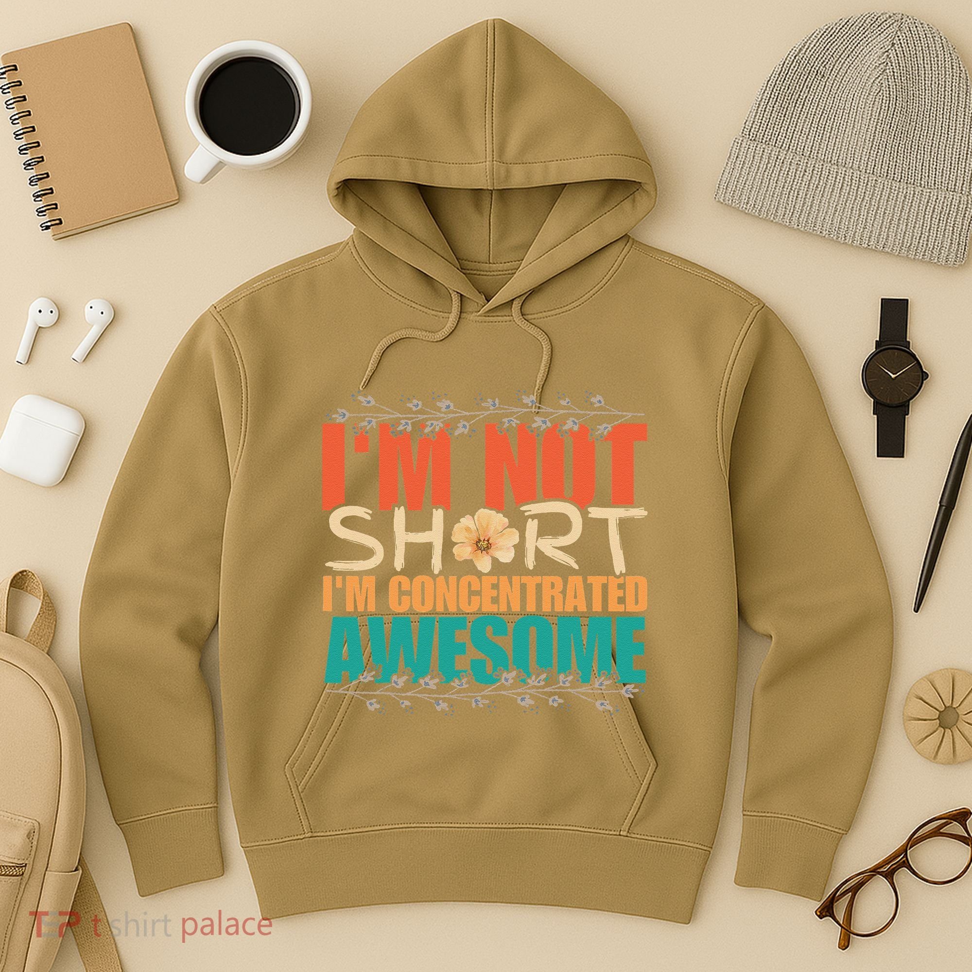 IM Not Short IM Just Concentrated Awesome Funny Hoodie