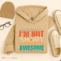 IM Not Short IM Just Concentrated Awesome Funny Hoodie thumb 4