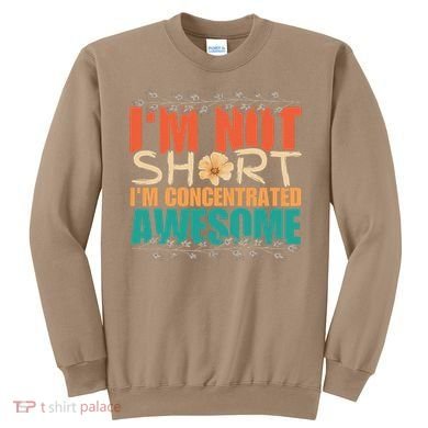IM Not Short IM Just Concentrated Awesome Funny Sweatshirt