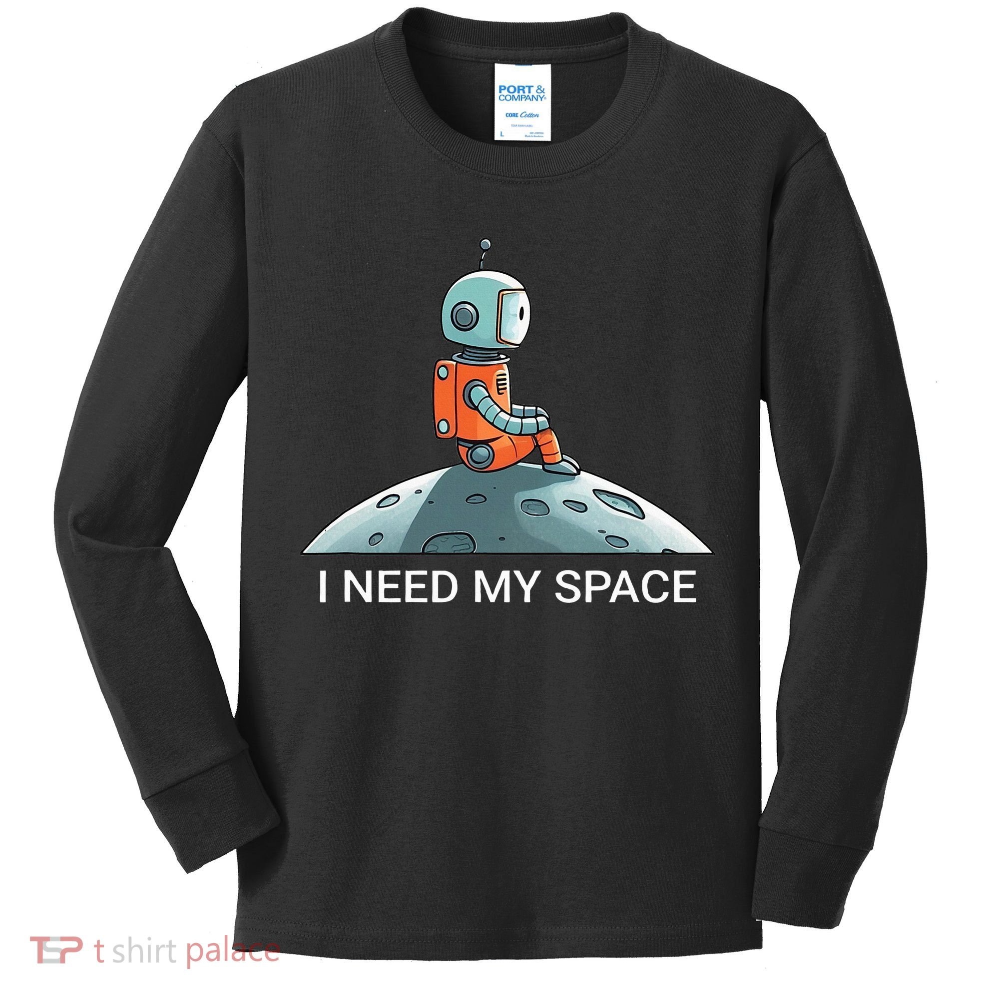 I Need Space Graphic Saying Kids Long Sleeve Shirt