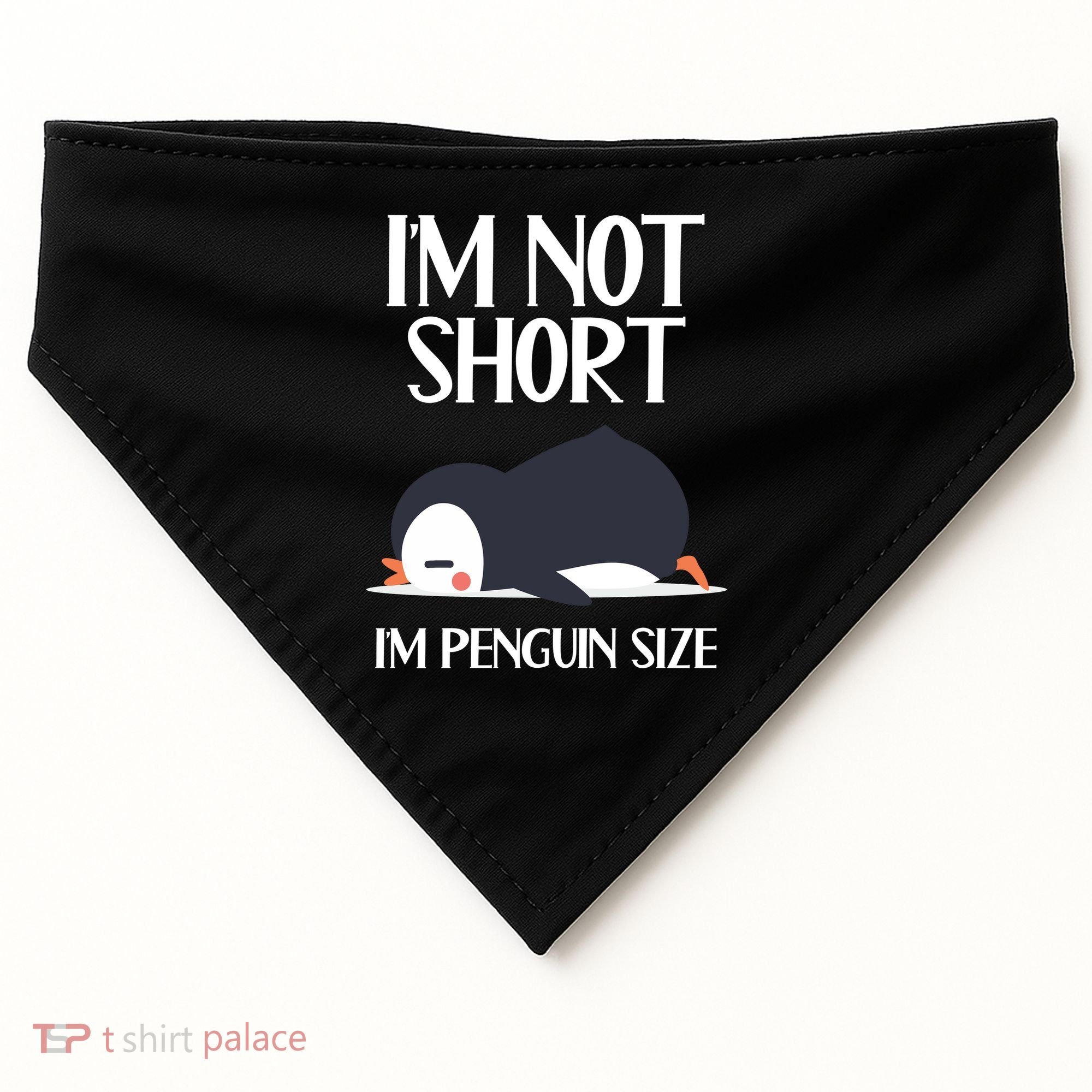 Im Not Short Im Penguin Size Funny USA-Made Doggie Bandana