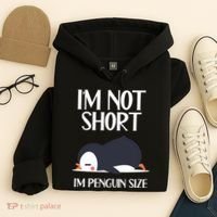 Im Not Short Im Penguin Size Funny Hoodie thumb 4