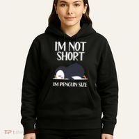 Im Not Short Im Penguin Size Funny Hoodie thumb 5