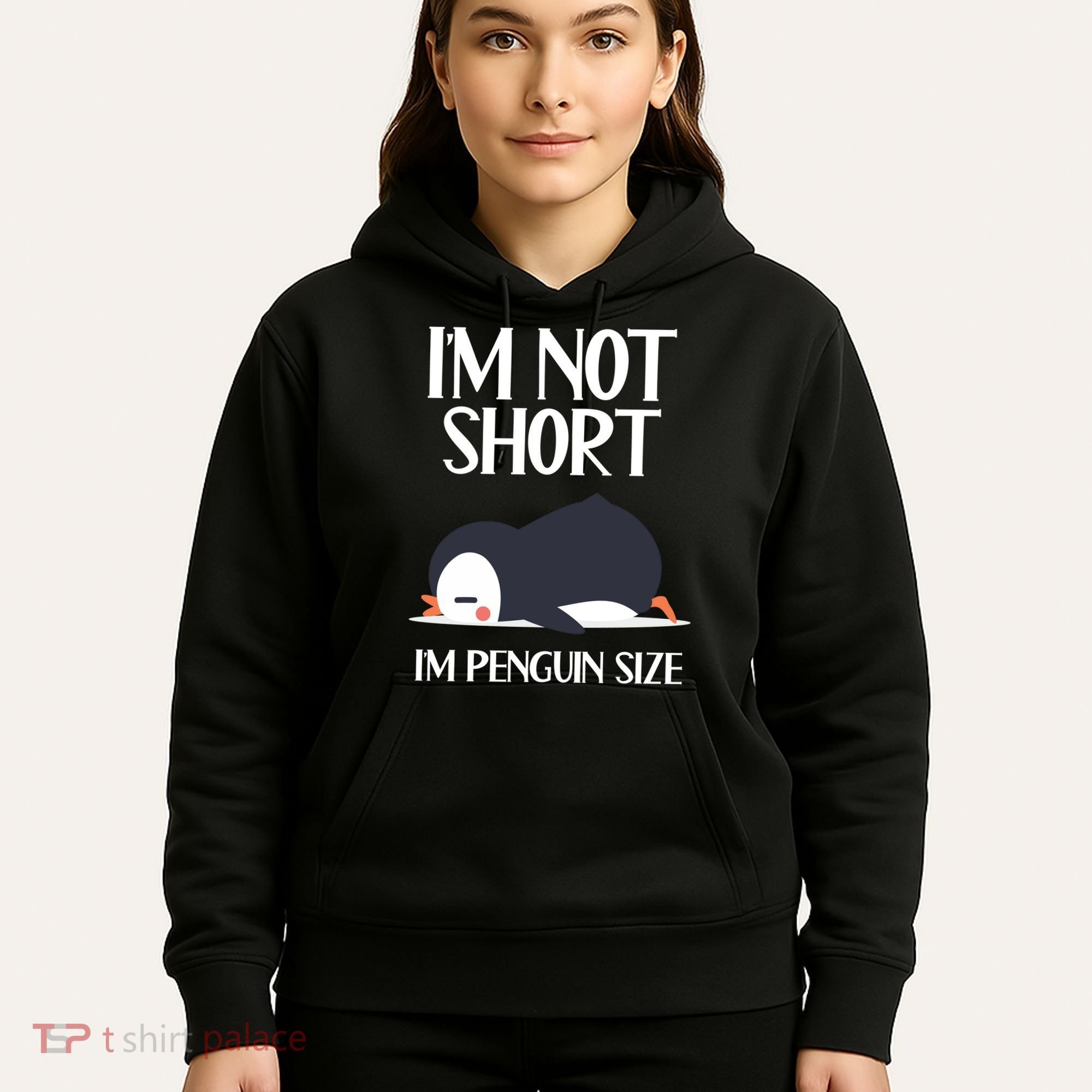 Im Not Short Im Penguin Size Funny Hoodie