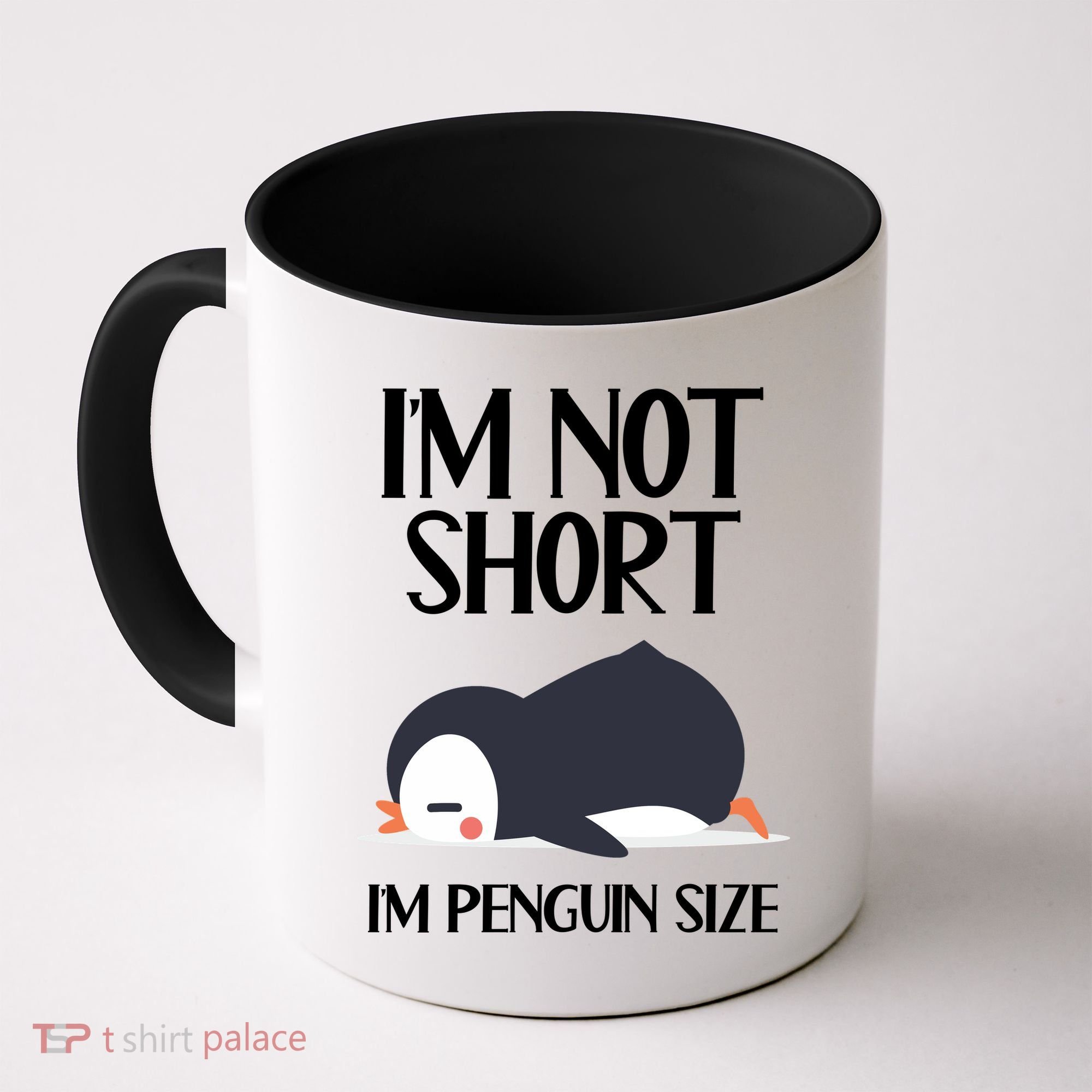 Im Not Short Im Penguin Size Funny Coffee Mug