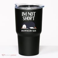 Im Not Short Im Penguin Size Funny Tumbler thumb 0