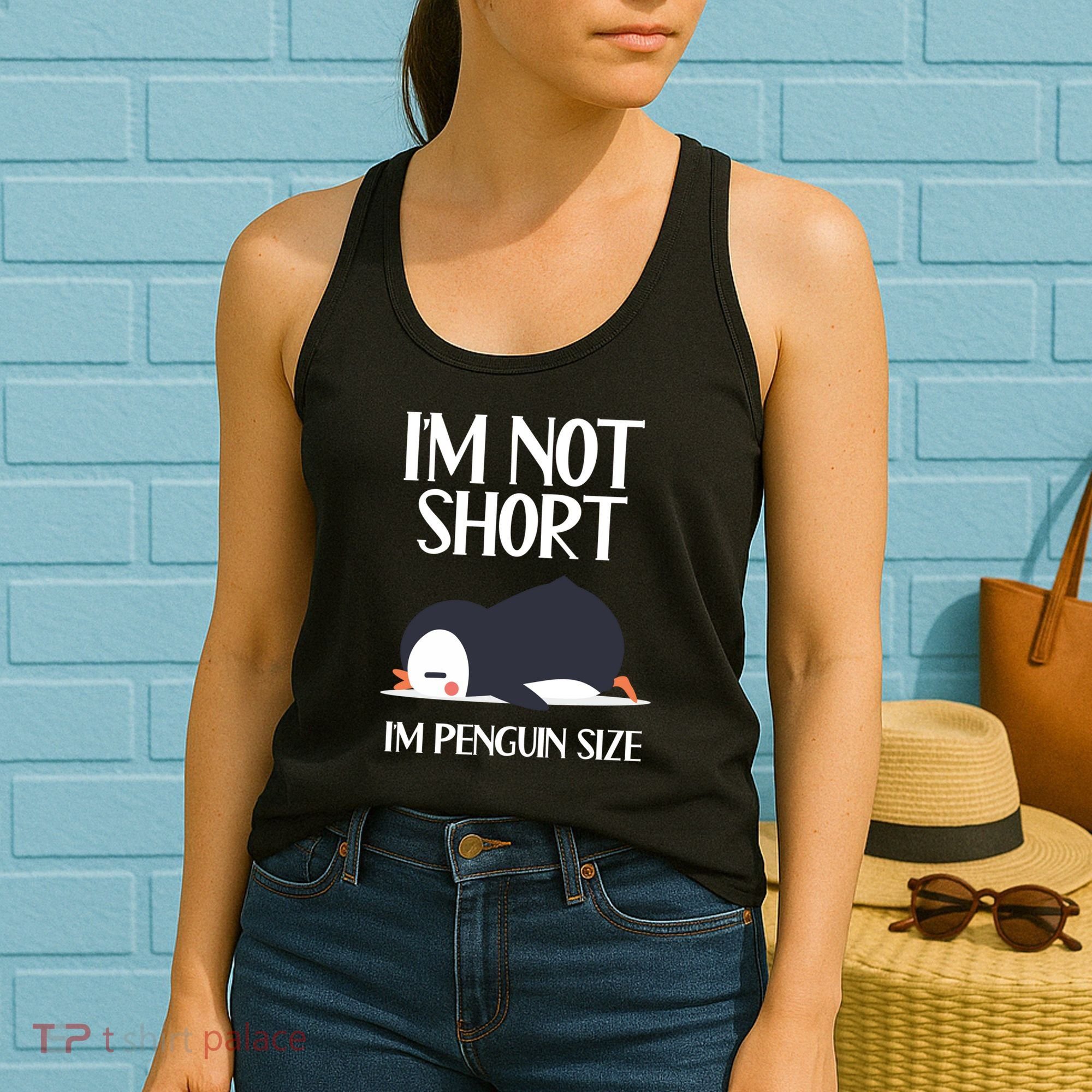 Im Not Short Im Penguin Size Funny Women's Tank Top