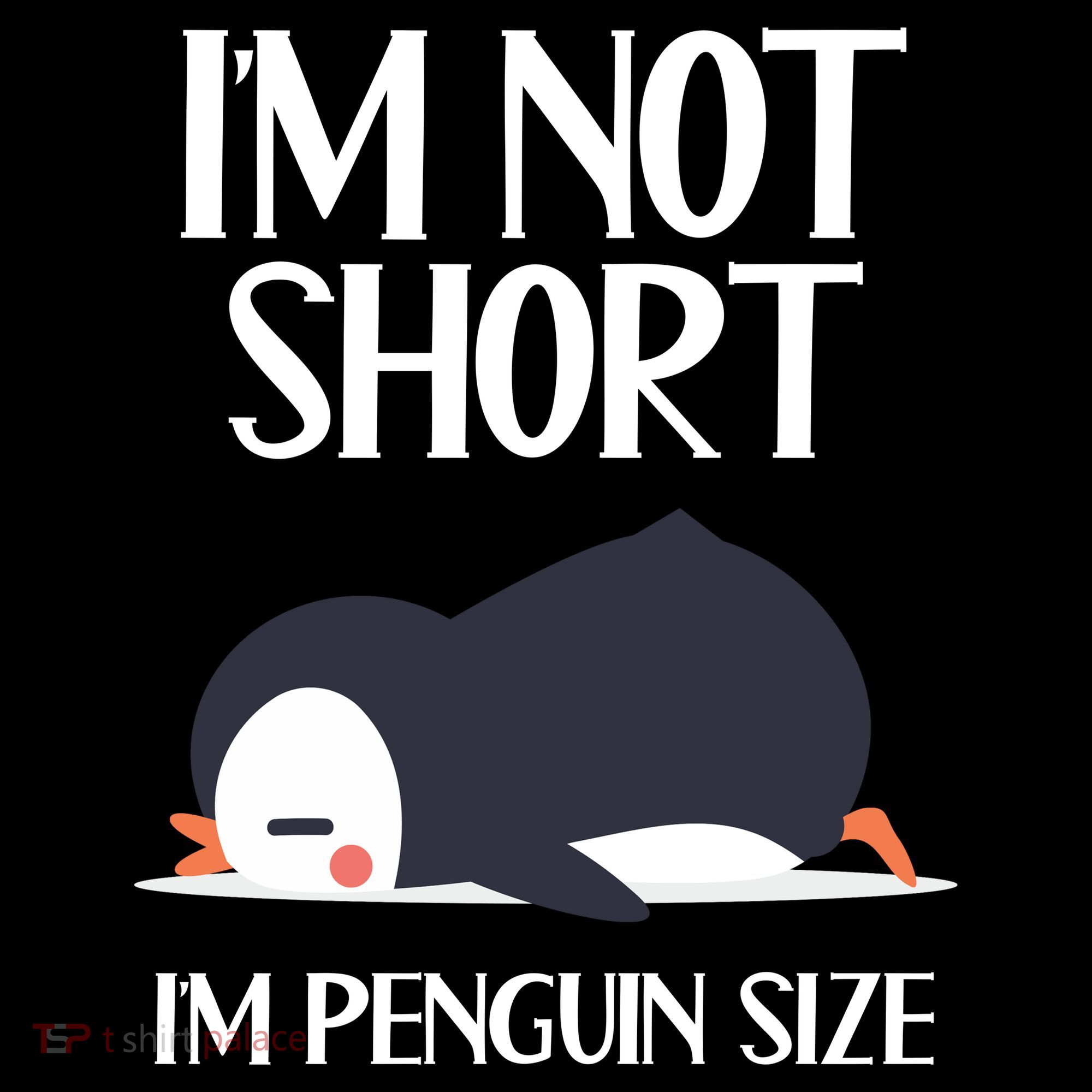 Im Not Short Im Penguin Size Funny Tank Top
