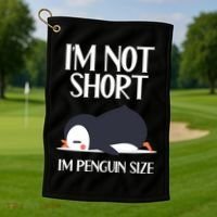 Im Not Short Im Penguin Size Funny Golf Towel thumb 1