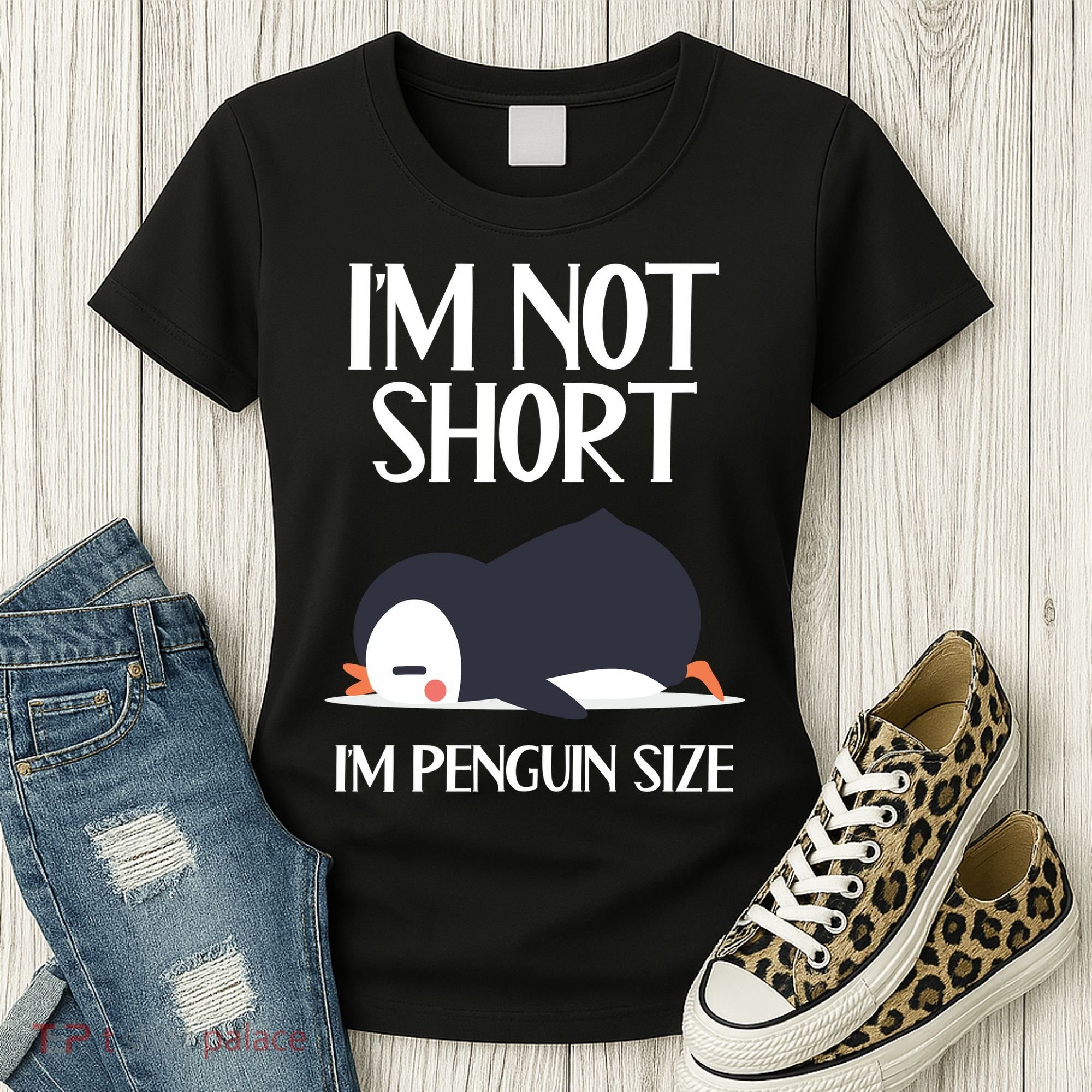 Im Not Short Im Penguin Size Funny Women's T-Shirt