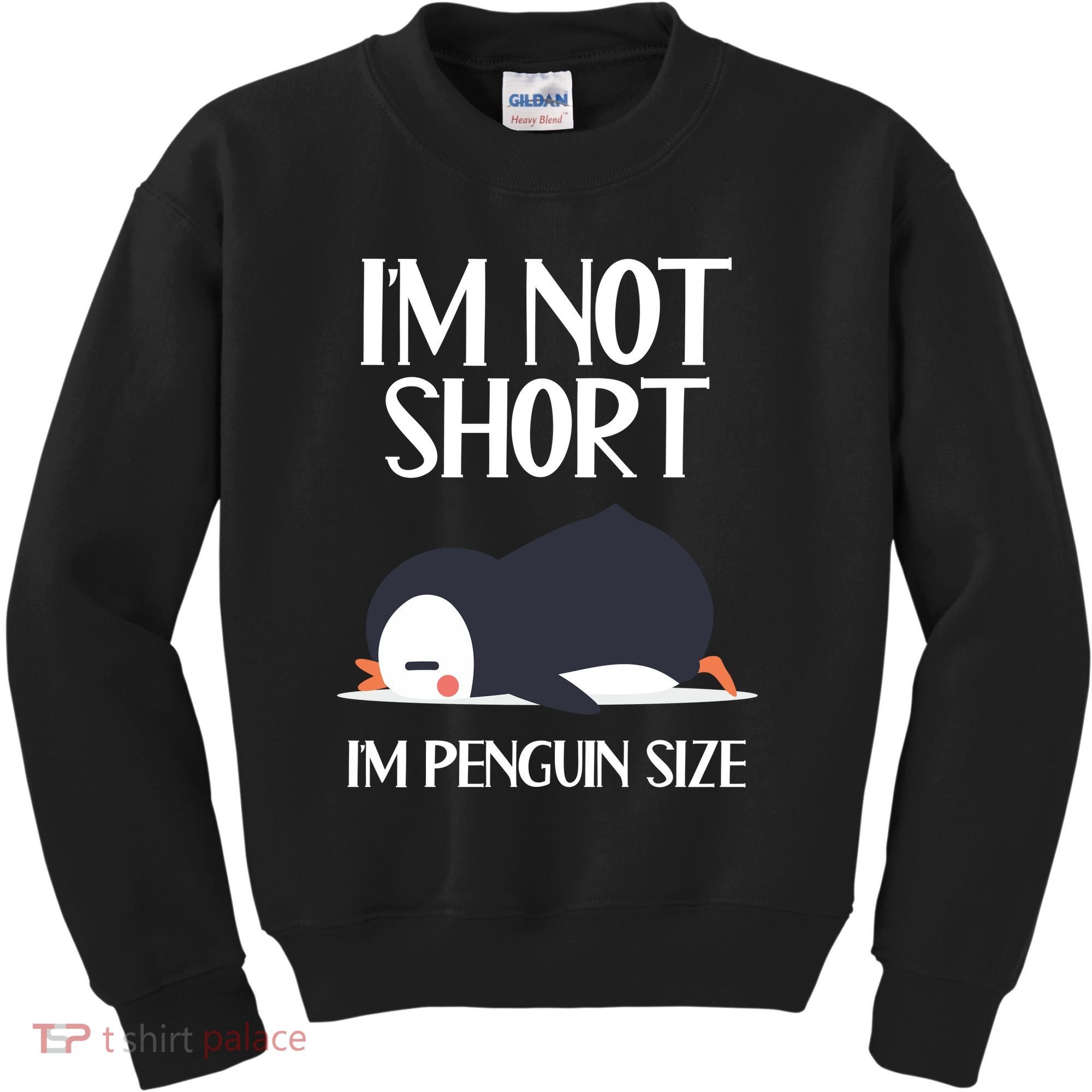 Im Not Short Im Penguin Size Funny Kids Sweatshirt
