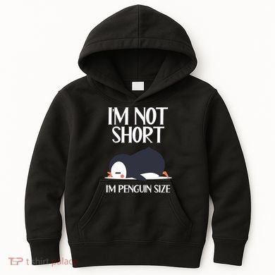 Im Not Short Im Penguin Size Funny Kids Hoodie