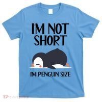 Im Not Short Im Penguin Size Funny T-Shirt thumb 0