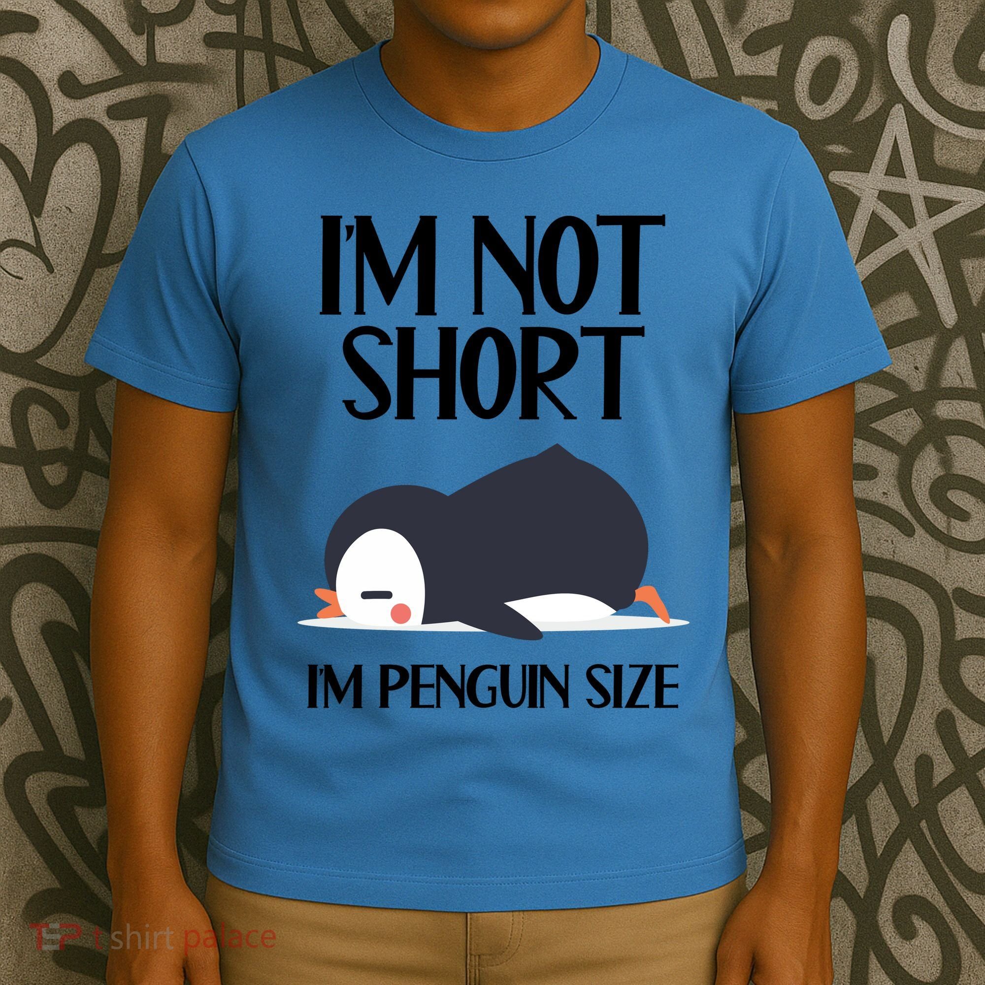 Im Not Short Im Penguin Size Funny T-Shirt
