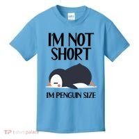 Im Not Short Im Penguin Size Funny Kids T-Shirt thumb 0