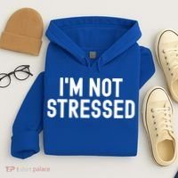 Im Not Stressed White Lie Party Funny Sarcastic Ironic Joke Great Gift Hoodie thumb 4