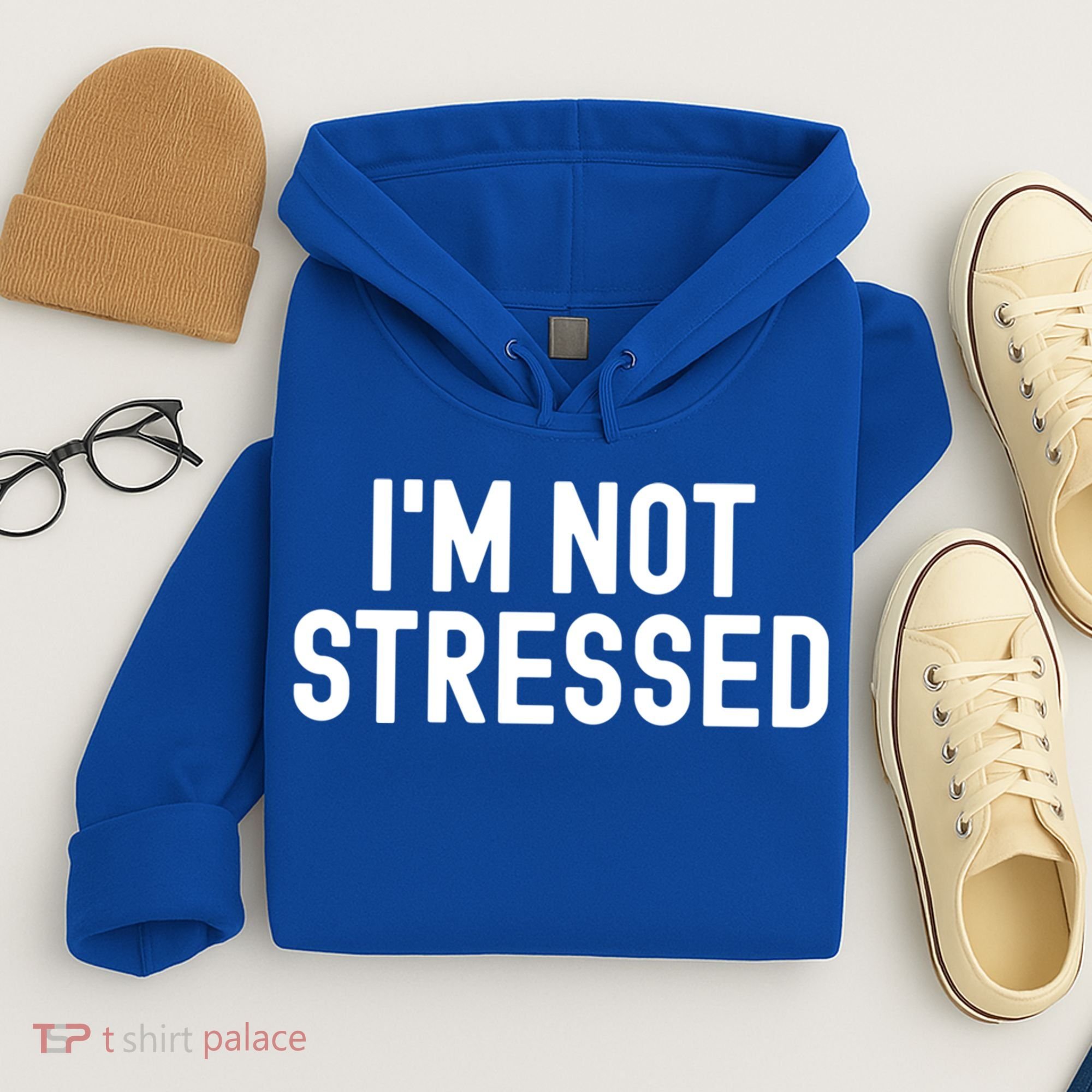Im Not Stressed White Lie Party Funny Sarcastic Ironic Joke Great Gift Hoodie