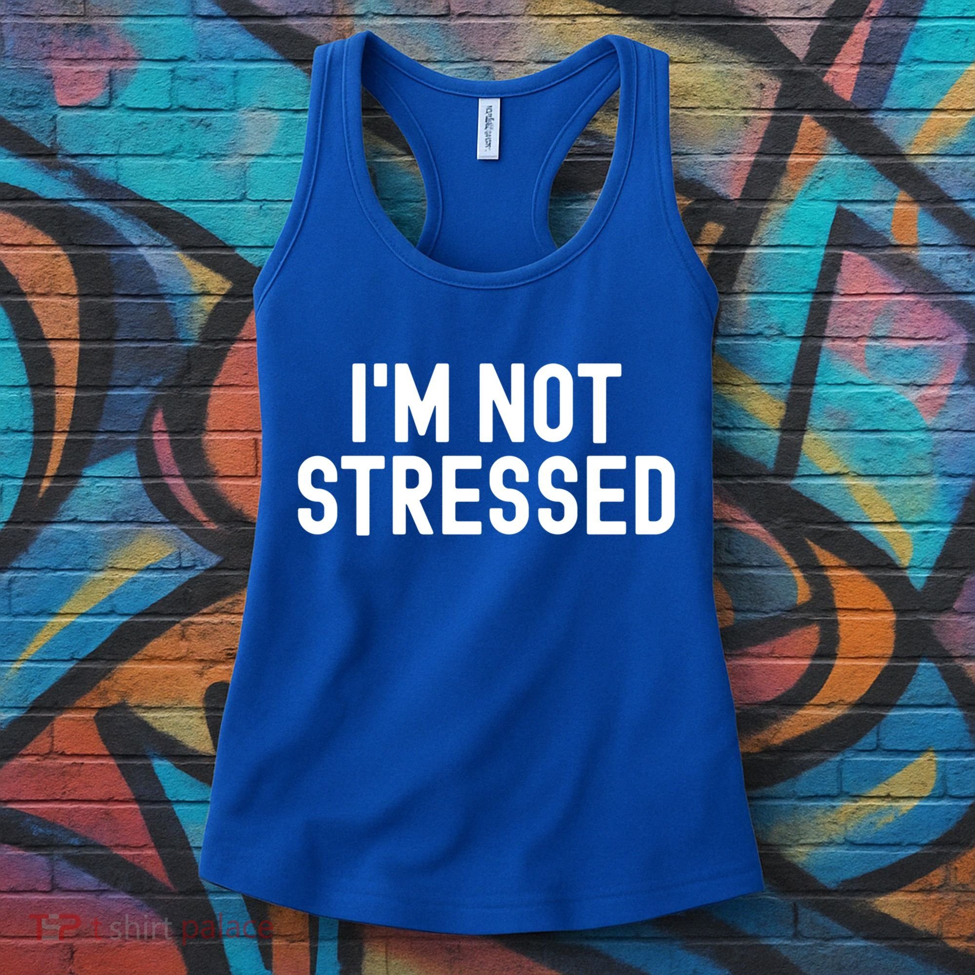 Im Not Stressed White Lie Party Funny Sarcastic Ironic Joke Great Gift Women's Tank Top