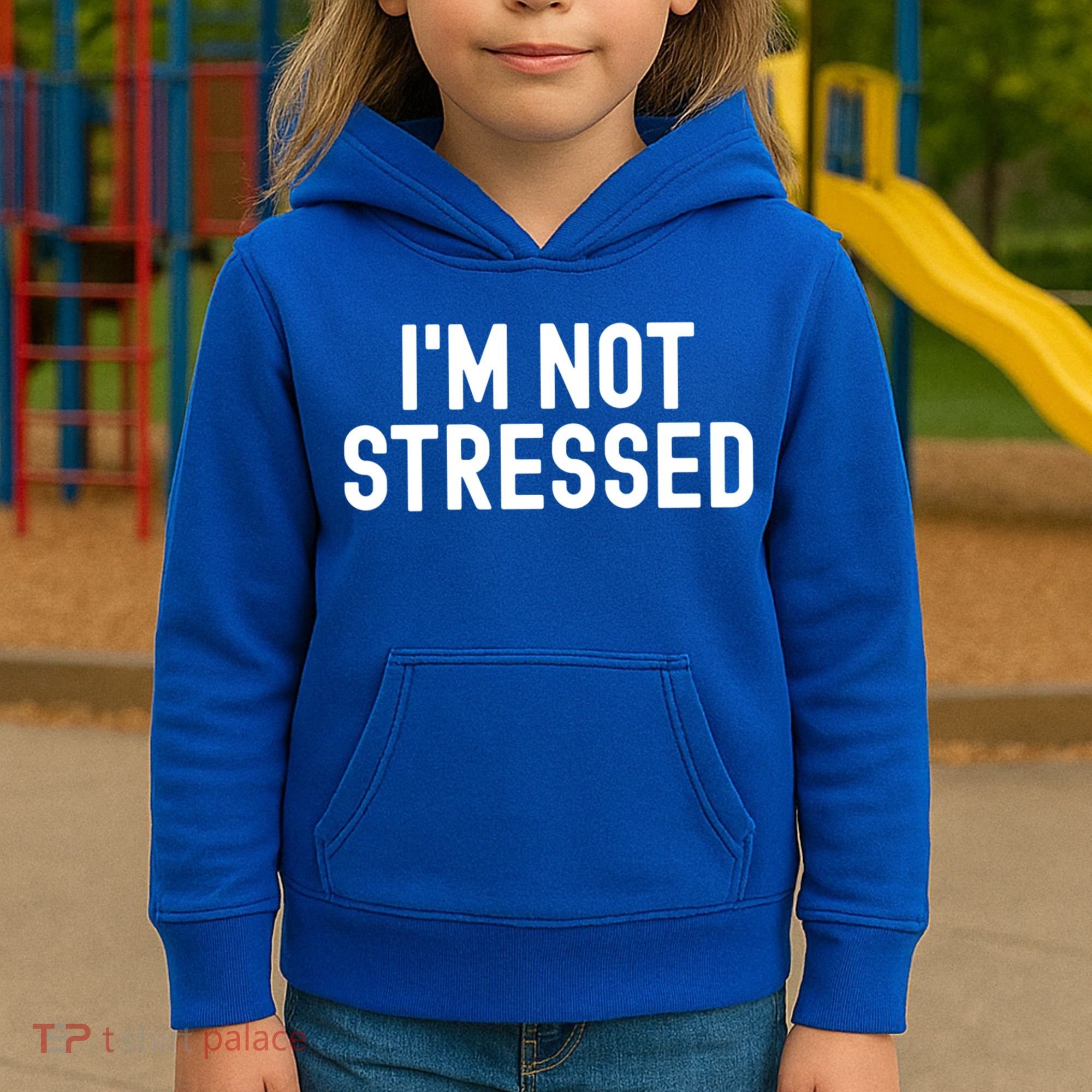 Im Not Stressed White Lie Party Funny Sarcastic Ironic Joke Great Gift Kids Hoodie