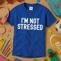Im Not Stressed White Lie Party Funny Sarcastic Ironic Joke Great Gift Kids T-Shirt thumb 3