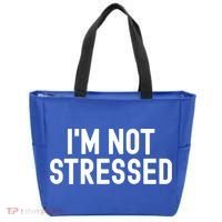 Im Not Stressed White Lie Party Funny Sarcastic Ironic Joke Great Gift Tote Bag thumb 0